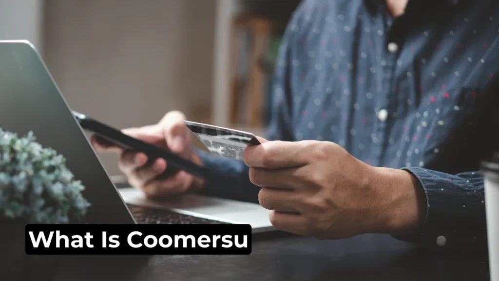 What Is Coomersu