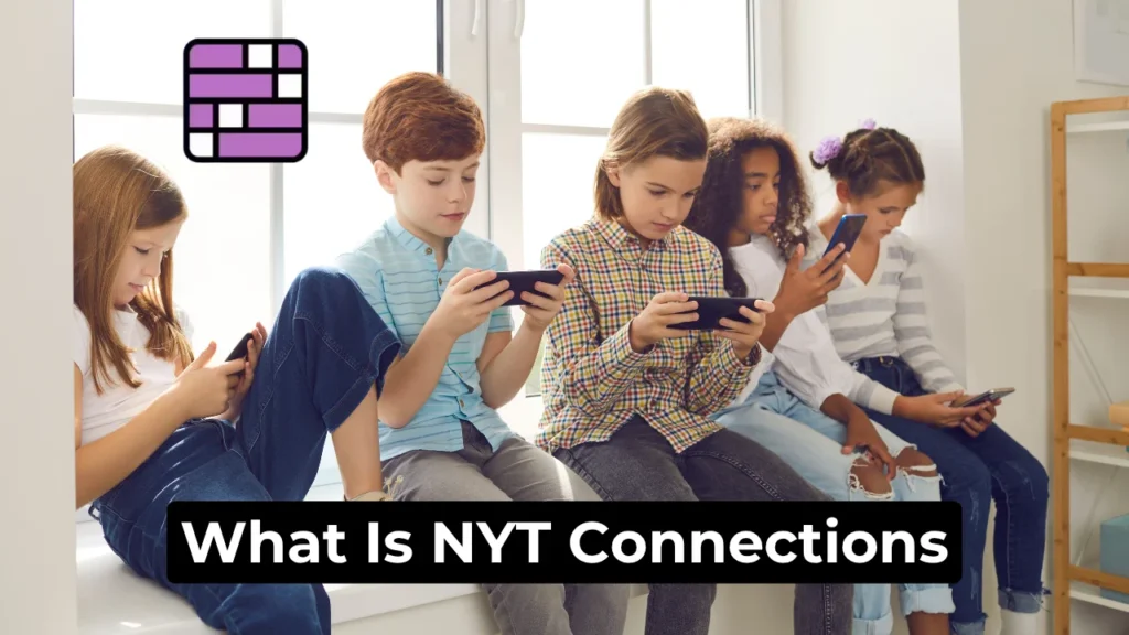 What Is NYT Connections